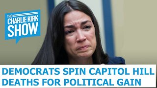 Democrats Spin Capitol Hill Deaths For Political Gain