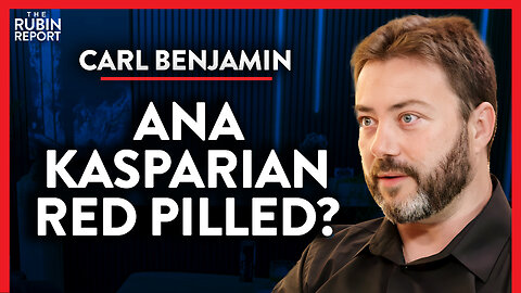 The Sad Reality Behind Ana Kasparian's Red-Pilling | Carl Benjamin