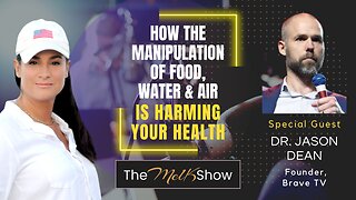 Mel K & Dr. Jason Dean | How the Manipulation of Food, Water & Air is Harming Your Health