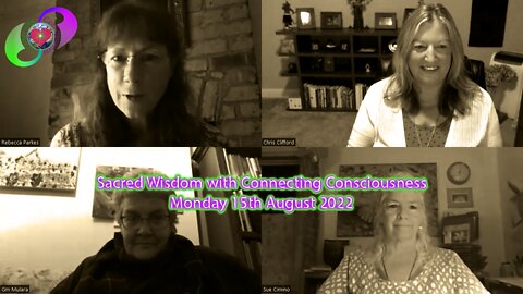 Sacred Wisdom With Connecting Consciousness - Monday 15th August 2022