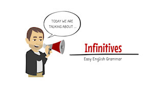 Easy English Grammar: Infinitives