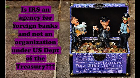 Is IRS an organization within the United States Department of the Treasury? NO! SURPRISE?