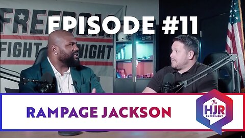 HJR Experiment: Episode #11 with Rampage and Harrison Talk about Francis Ngannou