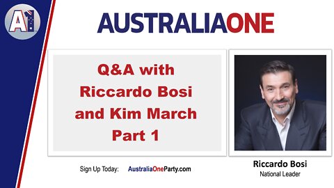 AustraliaOne Party - Q&A with Riccardo Bosi and Kim March - Part 1