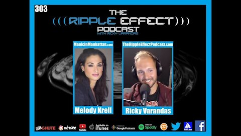 The Ripple Effect Podcast #303 (Melody Krell | Fighting The Great Reset)