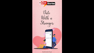 Date With A Stranger *