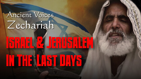 Israel and Jerusalem in the Last Days
