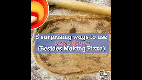 5 Surprising Ways to Use Pizza Dough (Besides Making Pizza)