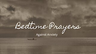 Bedtime Prayers - Anxiety