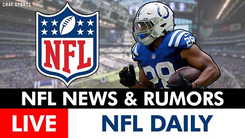 NFL News, Rumors, & Highlights (Updated Daily)