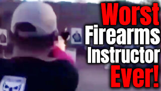 Worst Firearms Instructor Ever!