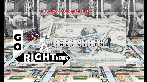 INFLATION SURGES HIGHER