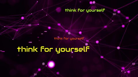think for yourself 為自己著想 (2022-03)