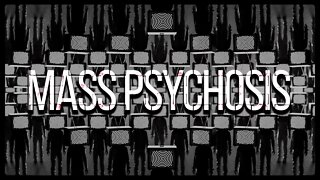 (Reese Report) The Truth About Mass Psychosis.