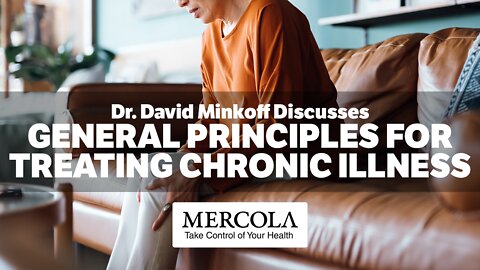 General Principals to Consider When Treating Chronic Illness- Interview with Dr. David Minkoff