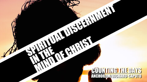 Spiritual Discernment in the Mind of CHRIST