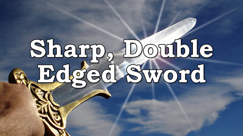 "Sharp, Double Edged Sword" - Letters to Seven Churches #4
