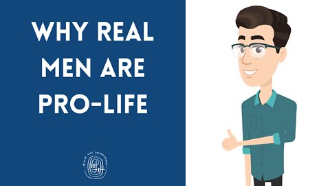 Why Real Men Are Pro-Life