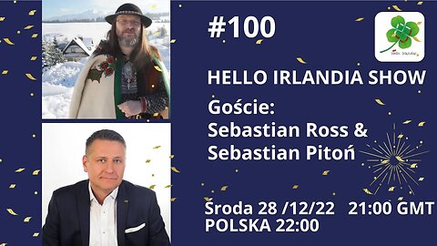 🎙Hello Irlandia Show #100 z Sebastianem Rossem & Sebastianem Pitoniem ✨🎉