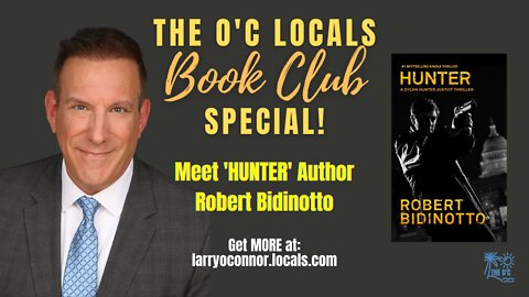 Meet 'HUNTER' Author, Robert Bidinotto -- The O'C Book Club