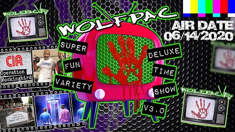 WOLFPAC Super Deluxe Fun Time Variety Show June 14th 2020