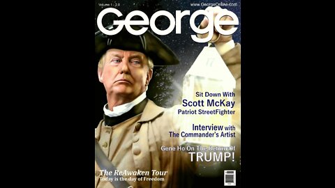 7.26.22 Patriot Streetfighter w/ NEW Editor in Chief of GEORGE Relaunch, Gene Ho Trump Photographer