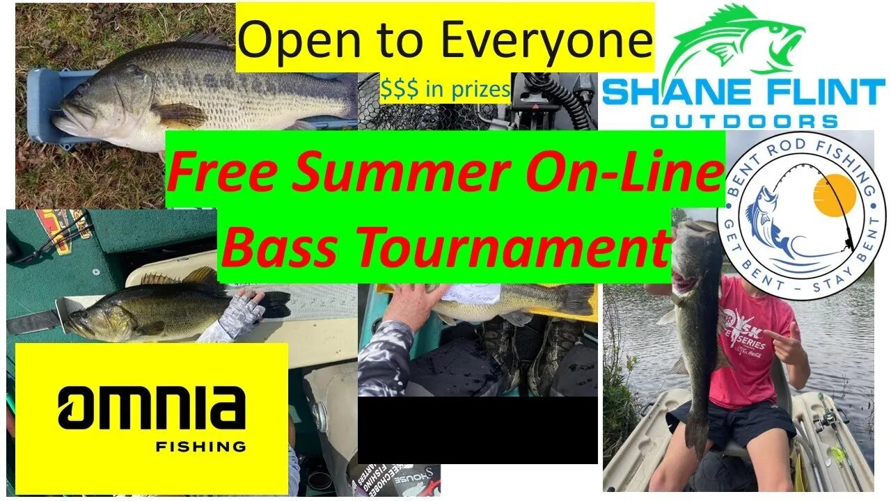 Summer Bass Tournament, FREE TO ENTER, Great Prizes to win fishing