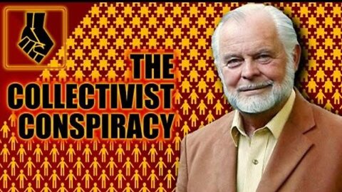 The Collectivist Conspiracy - G. Edward Griffin