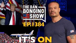 Ep. 1384 It’s On - The Dan Bongino Show