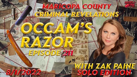 Maricopa County Criminals Identified with Zak Paine on Occam’s Razor Ep. 211