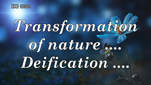 BD 5264 - TRANSFORMATION OF NATURE .... DEIFICATION ....