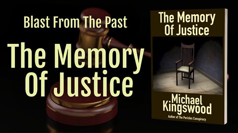 Blast From The Past - The Memory Of Justice
