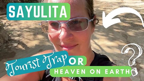 Sayulita: Tourist Trap or Heaven on Earth? You Decide | Traveling Mexico