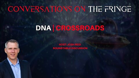 DNA | Crossroads | Conversations On The Fringe