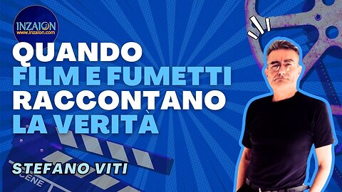 QUANDO I FILM E I FUMETTI CI RACCONTANO LA VERITÀ - Stefano Viti - Luca Nali