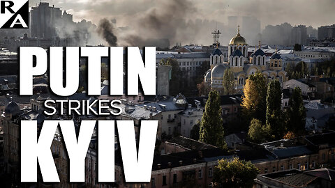 Putin Strikes Kyiv