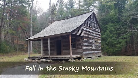 Smoky Mountain & Cades Cove Fall Beauty + Song, "Simple Gifts"