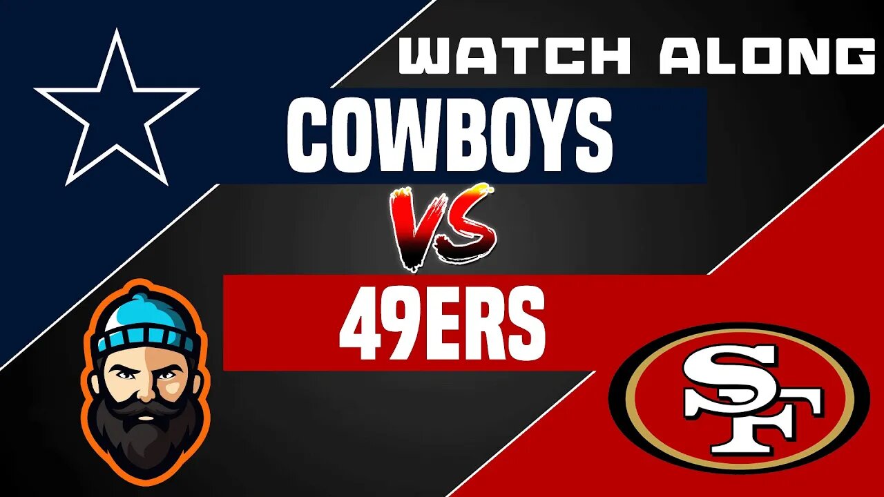 Dallas Cowboys vs San Francisco 49ers Watch Along