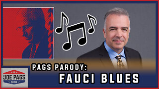Pags Parody -- "Fauci Blues"
