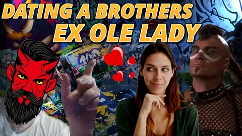 DATING A BROTHERS EX OLE LADY