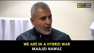 We Are in a Hybrid War -Maajid Nawaz