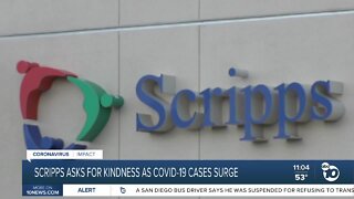 Scripps asks for kindness as COVID-19 cases surge