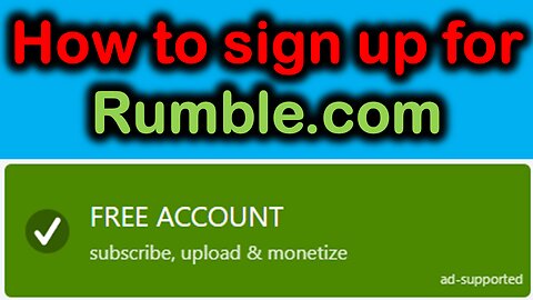 How to create an account & sign up to Rumble.com 2023!