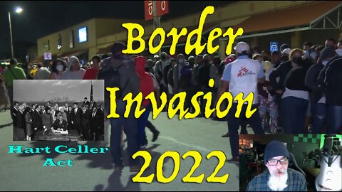 BORDER INVASION 2022