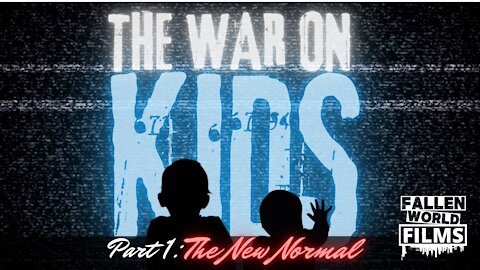 The WAR on KIDS