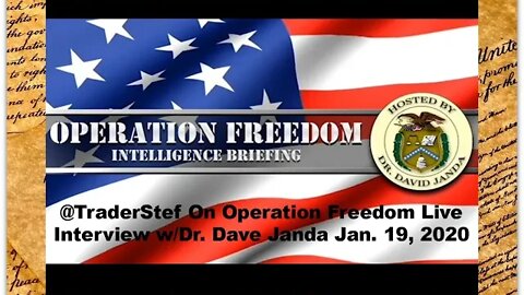 TraderStef on Operation Freedom w/Dr Dave Janda Jan. 19, 2020 – Stock Market, Dollar, Gold & Silver