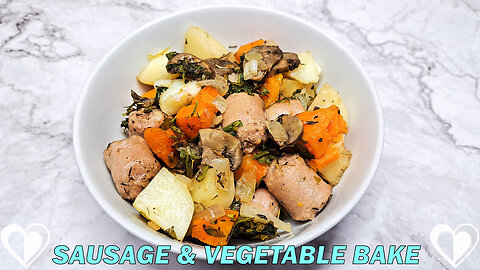 Sausage & Vegetable Bake | Simple & Delicious Dinner Recipe TUTORIAL