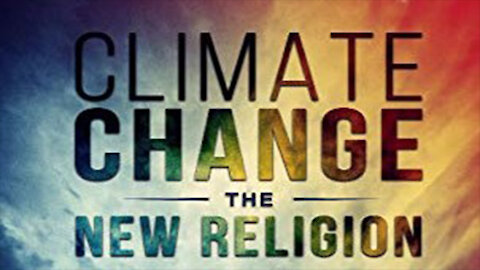 Climate- The New Religion
