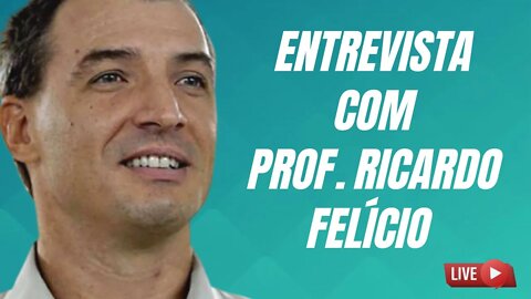 ENTREVISTA COM PROFESSOR RICARDO FELÍCIO // Live #65