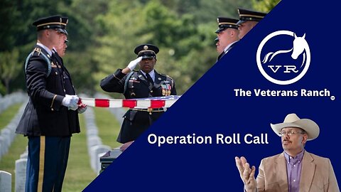Operation Roll Call - The Veterans Ranch